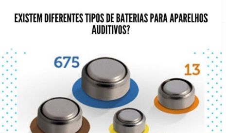 Existem diferentes tipos de baterias para aparelhos auditivos?